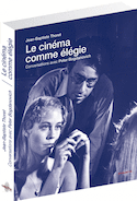 Cinéma comme élégie (Le)